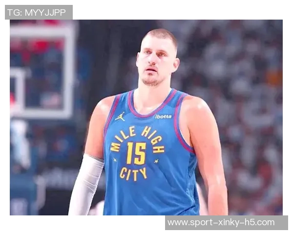 约基奇赛季前14场创历史中锋记录400分150板150助成就辉煌